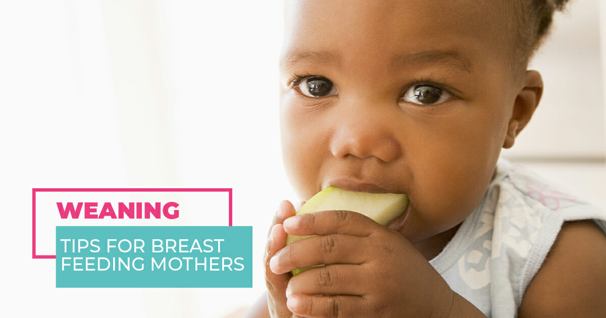 Weaning Tips For Breastfeeding Mothers Ikasha Kenya